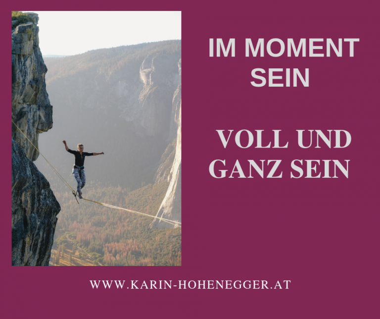 Im Moment sein - Voll und ganz sein